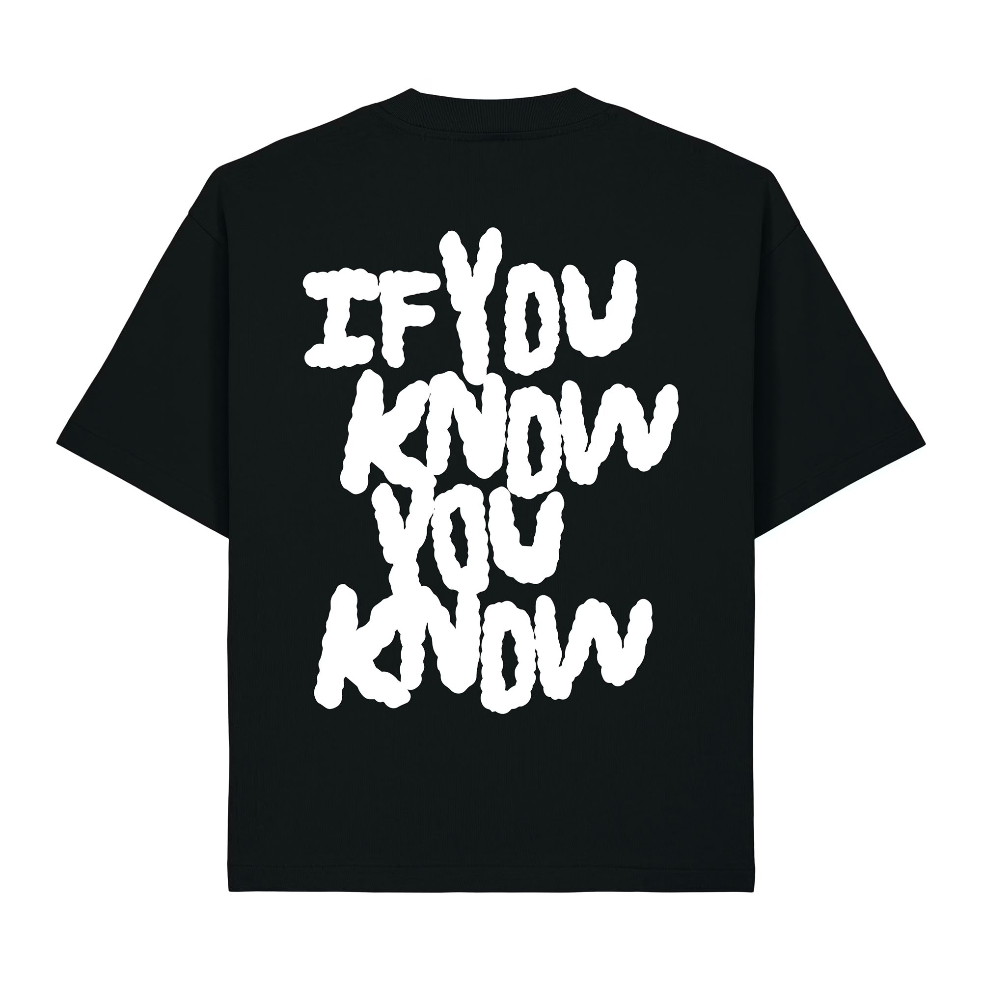 IF YOU KNOW YOU KNOW T-SHIRT BLACK